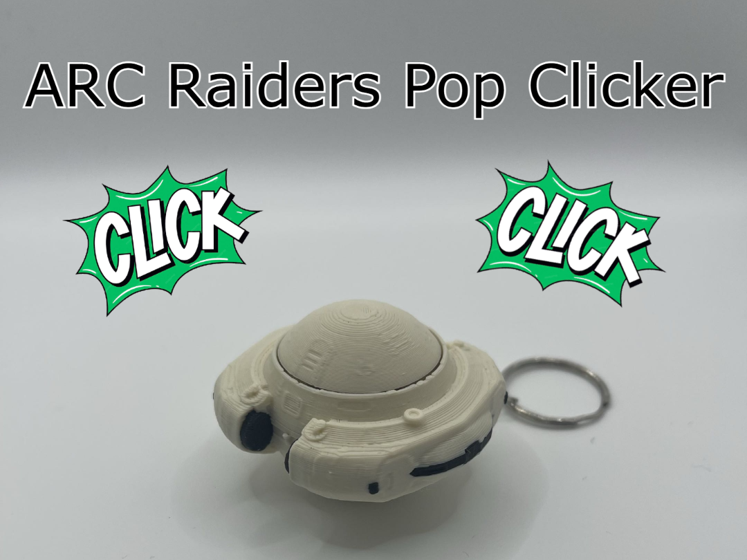 Arc Raiders POP Clicker & 钥匙扣 - 免费 3D 打印模型 - MakerWorld