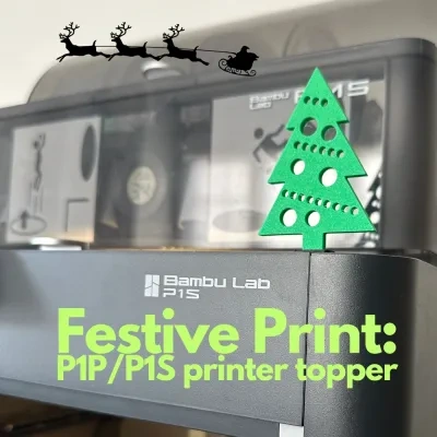 BambuLab圣诞打印机顶部装饰 - P1P/P1S 节日打印