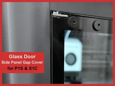 P1S和X1C玻璃门侧面面板间隙覆盖