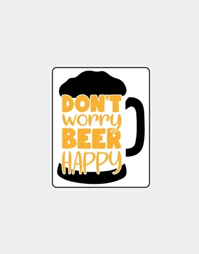 不要担心，喝啤酒开心！标志牌